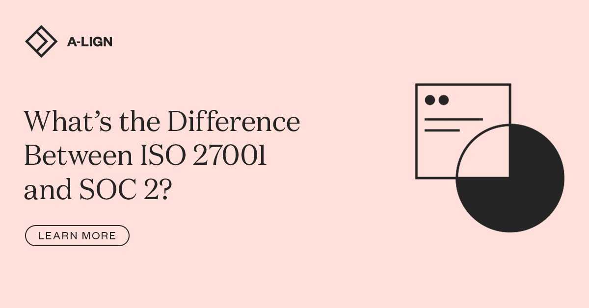 What s the Difference Between ISO 27001 and SOC 2?