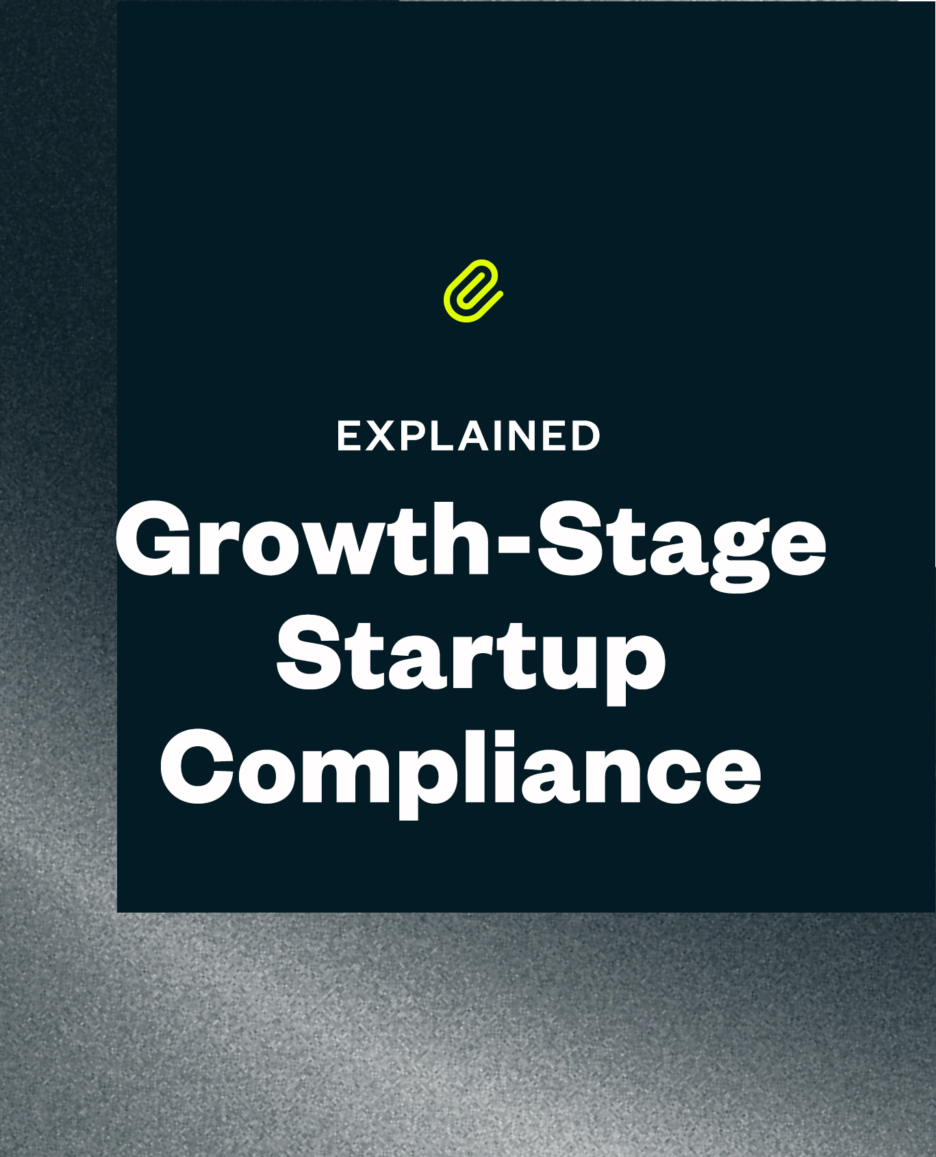 article Growth Stage Startup Compliance 1 0